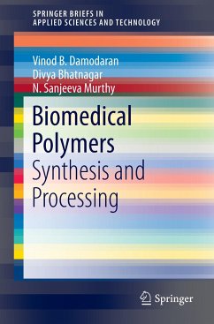 Biomedical Polymers - Damodaran, Vinod;Bhatnagar, Divya;Murthy, Sanjeeva