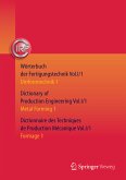 Wörterbuch der Fertigungstechnik. Dictionary of Production Engineering. Dictionnaire des Techniques de Production Mécanique Vol. I/1 (eBook, PDF)
