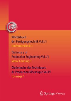 Wörterbuch der Fertigungstechnik. Dictionary of Production Engineering. Dictionnaire des Techniques de Production Mécanique Vol. I/1 (eBook, PDF)