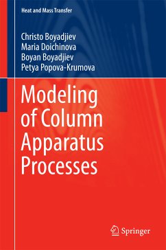 Modeling of Column Apparatus Processes (eBook, PDF) - Boyadjiev, Christo; Doichinova, Maria; Boyadjiev, Boyan; Popova-Krumova, Petya