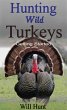 Hunting Wild Turkeys (How to Hunt)... - Bild 1