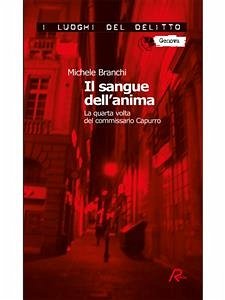 Il sangue dell'anima (eBook, ePUB) - Branchi, Michele