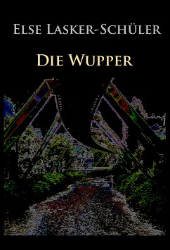 Die Wupper (eBook, ePUB) - Lasker-Schüler, Else