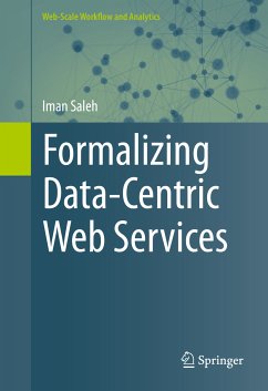 Formalizing Data-Centric Web Services (eBook, PDF) - Saleh, Iman