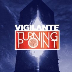 Turning Point - Vigilante