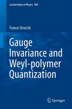 Gauge Invariance and Weyl-polymer Quantization (eBook, PDF) - Strocchi, Franco