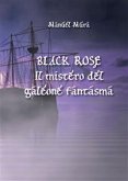 Black Rose - Il mistero del galeone fantasma (eBook, PDF)