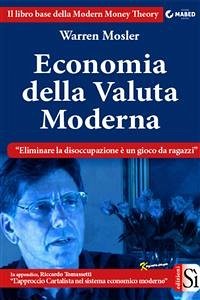 Economia della Valuta Moderna (eBook, ePUB) - Mosler, Warren