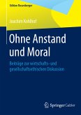 Ohne Anstand und Moral (eBook, PDF)