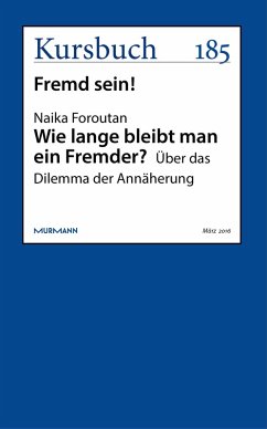 Wie lange bleibt man ein Fremder? (eBook, ePUB) - Foroutan, Naika