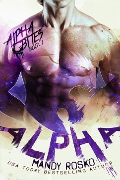 Alpha (Alpha Bites, #1) (eBook, ePUB) - Rosko, Mandy