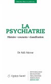 La psychiatrie (eBook, PDF)