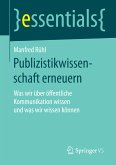 Publizistikwissenschaft erneuern (eBook, PDF)