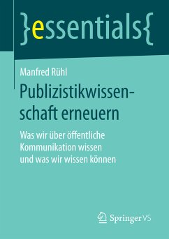 Publizistikwissenschaft erneuern (eBook, PDF) - Rühl, Manfred