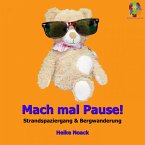 Mach mal Pause! (Strandspaziergang & Bergwanderung) (MP3-Download)