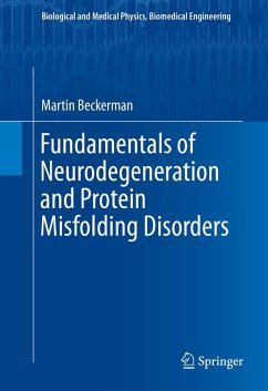 Fundamentals of Neurodegeneration and Protein Misfolding Disorders (eBook, PDF) - Beckerman, Martin