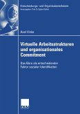 Virtuelle Arbeitsstrukturen und organisationales Commitment (eBook, PDF)