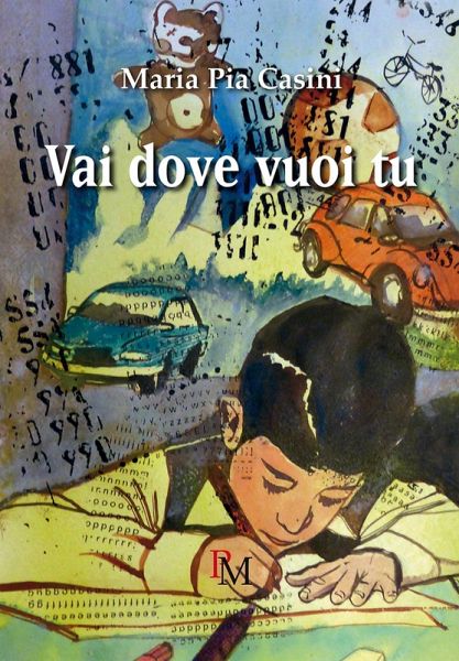 Vai dove vuoi tu (eBook, ePUB) Vai dove vuoi tu (eBook, ePUB)