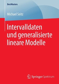 Intervalldaten und generalisierte lineare Modelle (eBook, PDF) - Seitz, Michael