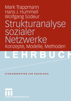 Strukturanalyse sozialer Netzwerke (eBook, PDF) - Trappmann, Mark; Hummell, Hans-Joachim; Sodeur, Wolfgang