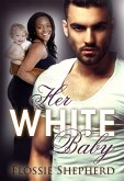 Her White Baby (BWWM Romance) (eBook, ePUB)