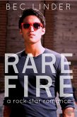 Rare Fire: A Rock Star Romance (The Saving Graces, #3) (eBook, ePUB)