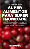 Super Alimentos para Super Imunidade (eBook, ePUB)