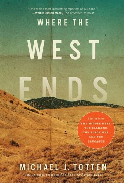 Where the West Ends (eBook, ePUB) - Totten, Michael J.