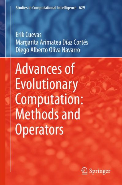 Advances of Evolutionary Computation: Methods and Operators (eBook, PDF) Advances of Evolutionary Computation: Methods and Operators (eBook, PDF)