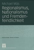 Regionalismus, Nationalismus und Fremdenfeindlichkeit (eBook, PDF)