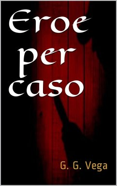 Cover Eroe per caso (eBook, ePUB)