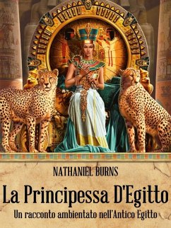 La Principessa D'Egitto (eBook, ePUB) - Burns, Nathaniel