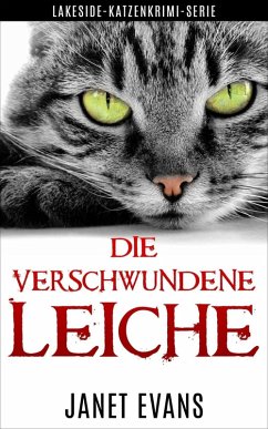 Die Verschwundene Leiche (Lakeside-Katzenkrimi-Serie) (eBook, ePUB) - Evans, Janet