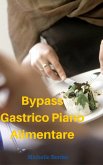 Bypass Gastrico Piano Alimentare (eBook, ePUB) Bypass Gastrico Piano Alimentare (eBook, ePUB)