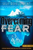Overcoming Fear: Efficient Exercises, Which Will Help You (Self-Development Book) (eBook, ePUB)