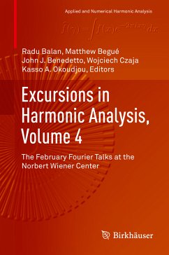 Excursions in Harmonic Analysis, Volume 4 (eBook, PDF)