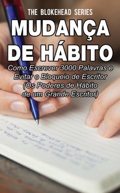 Cover Mudança de Hábito: Como escrever 3000 palavras e evitar o bloqueio de escritor (eBook, ePUB)
