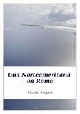 Una Norteamericana en Roma (eBook, ePUB) Una Norteamericana en Roma (eBook, ePUB)