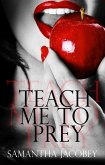 Teach Me to Prey (eBook, ePUB)