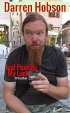 Just Pushing My Luck 2016 (eBook, ePUB)