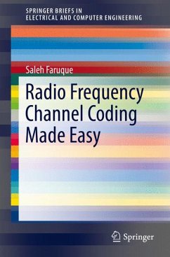 Radio Frequency Channel Coding Made Easy (eBook, PDF) - Faruque, Saleh