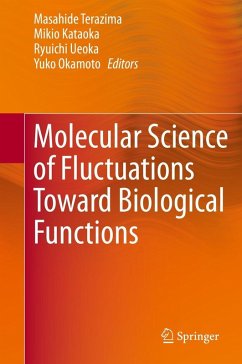 Molecular Science of Fluctuations Toward Biological Functions (eBook, PDF)