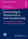 Mit mehrstufigem Wissenserwerb zu mehr Innovationserfolg (eBook, PDF)