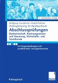 Abschlussprüfungen Bankwirtschaft, Rechnungswesen und Steuerung, Wirtschafts- und Sozialkunde (eBook, PDF)