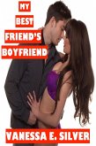 My Best Friend's Boyfriend (eBook, ePUB) My Best Friend's Boyfriend (eBook, ePUB)