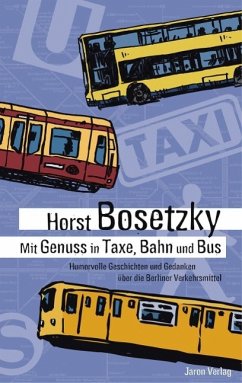 Mit Genuss in Taxe, Bahn und Bus (eBook, ePUB) - Bosetzky, Horst