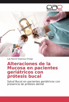 Alteraciones de la Mucosa en pacientes geriátricos con prótesis bucal