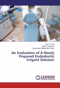 An Evaluation of A Newly Prepared Endodontic Irrigant Solution - Taqa, Amer A.;H. Al-Salman, Talal;Abdul Malek Abdul Fatah, Nawfal