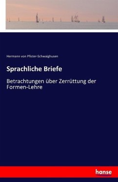 Sprachliche Briefe - Pfister, Hermann von