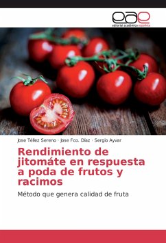 Rendimiento de jitomáte en respuesta a poda de frutos y racimos - Téllez Sereno, Jose;Díaz, Jose Fco.;Ayvar, Sergio